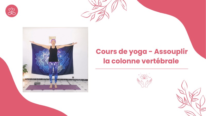Jour 14. Cours de yoga - Assouplir la colonne vertébrale avec Aline Rakotoson Babelon (28 min)